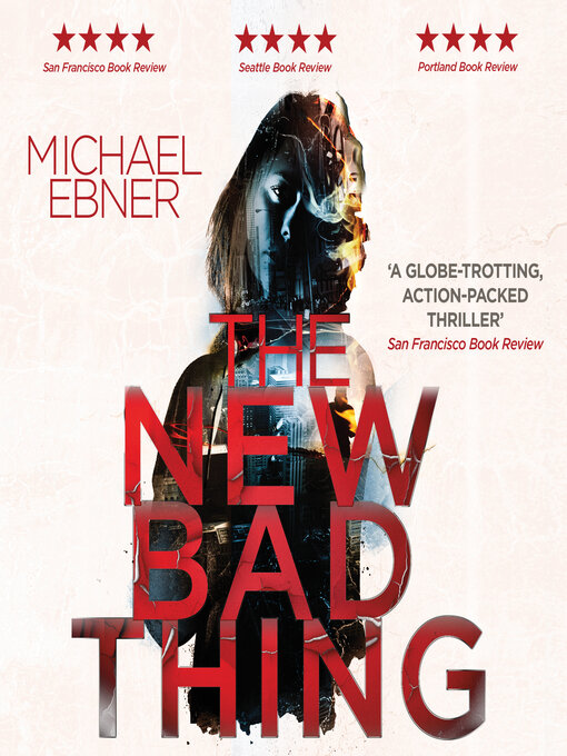 Title details for The New Bad Thing by Michael Ebner - Wait list